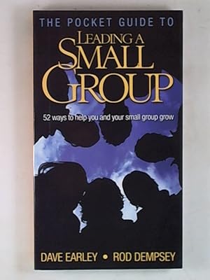 Seller image for The Pocket Guide to Leading a Small Group: 52 Ways to Help You and Your Small Group Grow for sale by Archives Books inc.