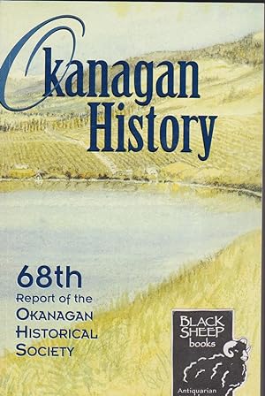 Okanaga History: 68th Report of the Okanagan Historical Society
