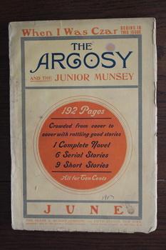 Seller image for THE ARGOSY AND THE JUNIOR MUNSEY. (Pulp Magazine). June 1903; -- Volume 42 #3 The Main Chance by W. Bert Foster; // When I Was Czar by Arthur W. Marchmont;. for sale by Comic World