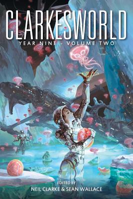 Image du vendeur pour Clarkesworld Year Nine: Volume Two (Paperback or Softback) mis en vente par BargainBookStores