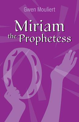Seller image for Miriam the Prophetess (Paperback or Softback) for sale by BargainBookStores