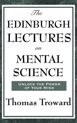 Imagen del vendedor de The Edinburgh Lectures on Mental Science (Hardback or Cased Book) a la venta por BargainBookStores