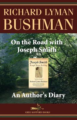 Image du vendeur pour On the Road with Joseph Smith: An Author's Diary (Paperback or Softback) mis en vente par BargainBookStores
