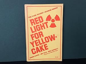 Imagen del vendedor de Red Light for Yellowcake: The Case Against Uranium Mining [Yellow Cake] a la venta por Bookwood