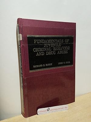 Imagen del vendedor de Fundamentals of juvenile criminal behavior and drug abuse (American lecture series, publication no. 955. A publication in the Bannerstone division of . in social and rehabilitation psychology) a la venta por Roland Antiquariat UG haftungsbeschrnkt