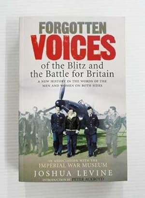Bild des Verkufers fr Forgotten Voices of the Blitz and the Battle of Britain (in Association with the Imperial War museum) zum Verkauf von Adelaide Booksellers