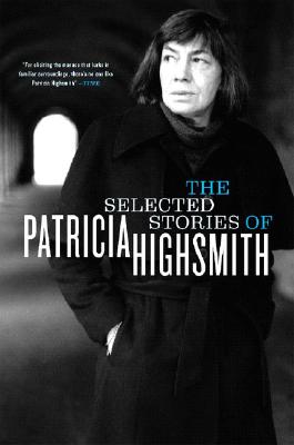 Imagen del vendedor de The Selected Stories of Patricia Highsmith (Paperback or Softback) a la venta por BargainBookStores