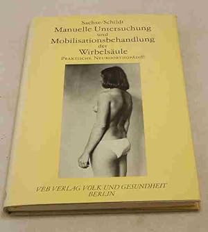 Manuelle Unersuchung und Mobilitätsbehandlung der Wirbelsäule. Methodischer Leitfaden. Mit 183 Fo...