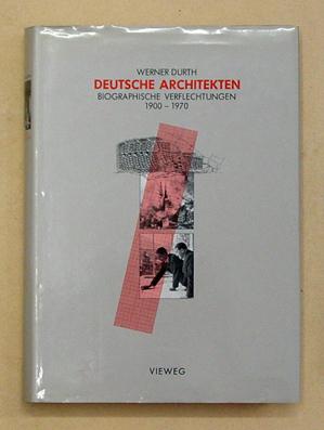 Deutsche Architekten. Biographische Verflechtungen 1900 - 1970.