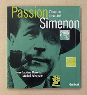 Seller image for Passion Simenon. L?homme  romans. for sale by antiquariat peter petrej - Bibliopolium AG