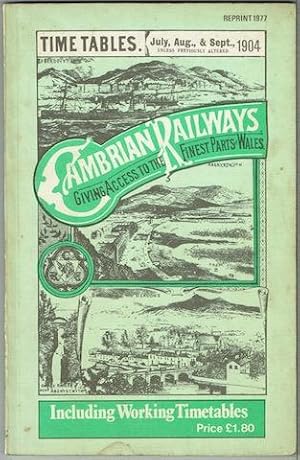 Cambrian Railways Time Tables, July, Aug & Sept 1904, Including Working Timetables