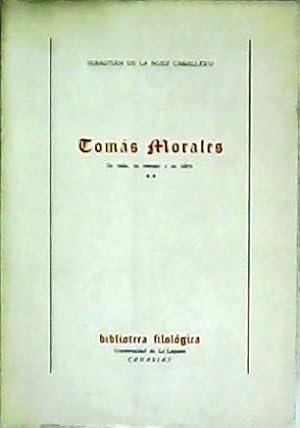 Immagine del venditore per Toms Morales: Su vida, su tiempo y su obra (Libro segundo). venduto da Librera y Editorial Renacimiento, S.A.