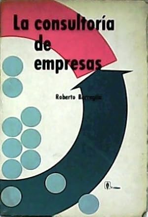Bild des Verkufers fr La consultora de empresas. zum Verkauf von Librera y Editorial Renacimiento, S.A.