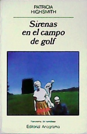 Imagen del vendedor de Sirenas en el campo de golf. Traduccin de Jordi Beltrn. a la venta por Librera y Editorial Renacimiento, S.A.