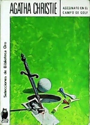 Seller image for Asesinato en el campo de golf. Novela. for sale by Librera y Editorial Renacimiento, S.A.