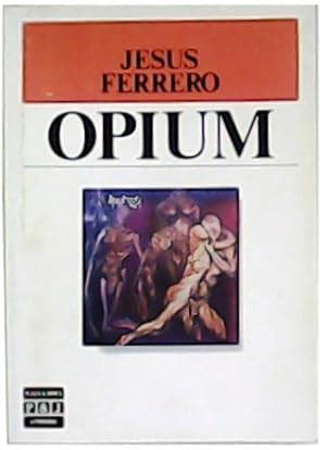 Imagen del vendedor de Opium. a la venta por Librera y Editorial Renacimiento, S.A.