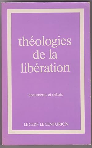 Théologies de la libération. Documents et débats