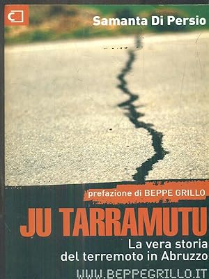 Bild des Verkufers fr Ju tarramutu: La vera storia del terremoto in Abruzzo zum Verkauf von Librodifaccia