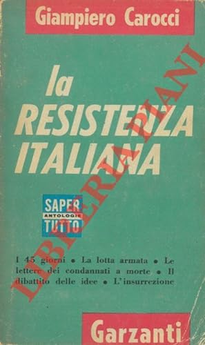 Bild des Verkufers fr La Resistenza italiana. zum Verkauf von Libreria Piani