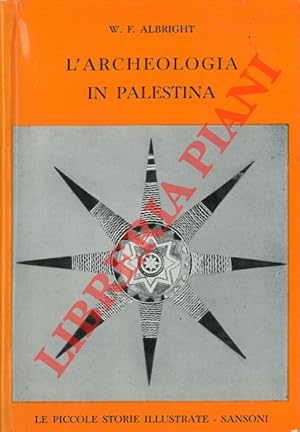 Bild des Verkufers fr L'archeologia in Palestina. zum Verkauf von Libreria Piani