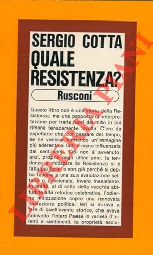 Bild des Verkufers fr Quale Resistenza ? Aspetti e problemi della guerra di liberazione in Italia. zum Verkauf von Libreria Piani