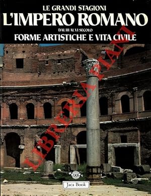 Seller image for L'Impero Romano dal III al VI secolo. Forme artistiche e vita civile. for sale by Libreria Piani