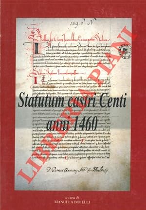 Statutum castri Centi anni 1460.