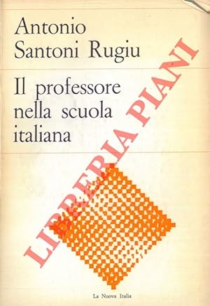 Bild des Verkufers fr Il professore nella scuola italiana. zum Verkauf von Libreria Piani