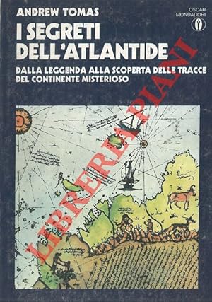 Bild des Verkufers fr I segreti dell'Atlantide. zum Verkauf von Libreria Piani