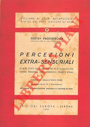 Percezioni extra-sensoriali (e altri scritti sulla psicometria di Pagenstecher, sunner, Bergmann,...