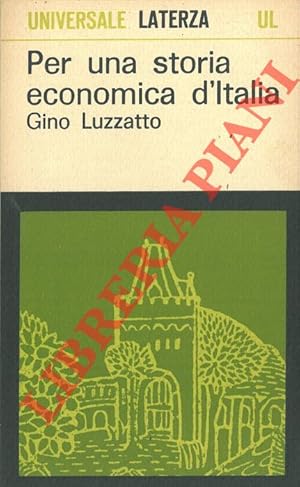 Bild des Verkufers fr Per una storia economica d'Italia. zum Verkauf von Libreria Piani