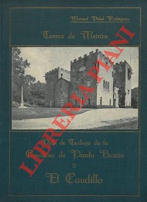 Torres de Meiras: Vida de Trabajo de la Condesa de Pardo Bazan.