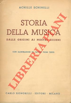 Immagine del venditore per Storia della musica. Dalle origini ai nostri giorni. venduto da Libreria Piani