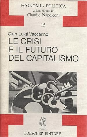 Le crisi e il futuro del capitalismo