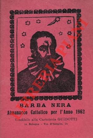 Il Girasole ossia orologio celeste del vero Barba Nera. Almanacco Cattolico per l'anno 1962.