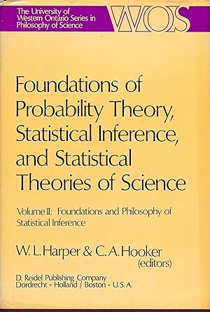 Imagen del vendedor de Foundations of Probability Theory, Statistical Inference, and Statistical Theories of Science. Volume II a la venta por librisaggi