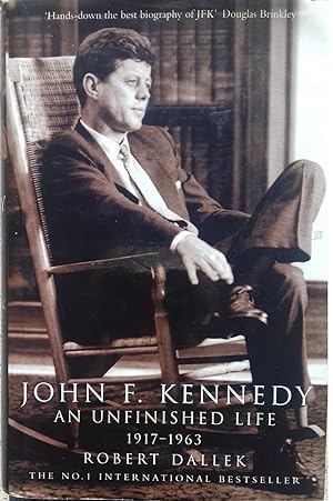 John F. Kennedy. An unfinisched life 1917-1963