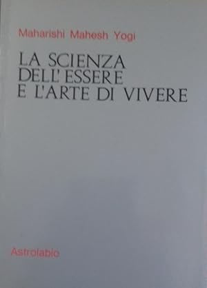 La scienza dell'essere e l'arte del vivere