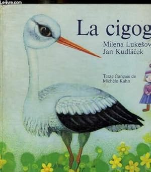 Seller image for LA CIGOGNE for sale by Le-Livre