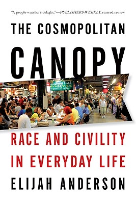 Seller image for The Cosmopolitan Canopy: Race and Civility in Everyday Life (Paperback or Softback) for sale by BargainBookStores