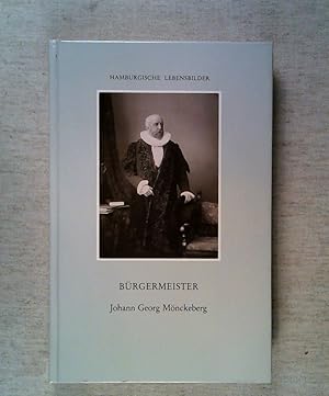 Bild des Verkufers fr Brgermeister Johann Georg Mnckeberg (Hamburgische Lebensbilder, Band 1) zum Verkauf von ANTIQUARIAT Franke BRUDDENBOOKS