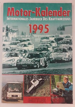Bild des Verkufers fr Motor-Kalender 1995. Internationales Jahrbuch des Kraftfahrzeuges. Mit vielen s/w Abb. zum Verkauf von Der Buchfreund