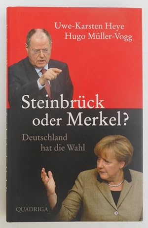 Bild des Verkufers fr Steinbrck oder Merkel? Deutschland hat die Wahl. zum Verkauf von Der Buchfreund