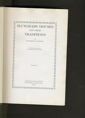 Bluegrass Houses and Their Traditions
