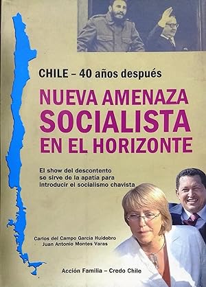 Bild des Verkufers fr Chile, 40 aos despus. Nueva amenaza socialista en el horizonte zum Verkauf von Librera Monte Sarmiento