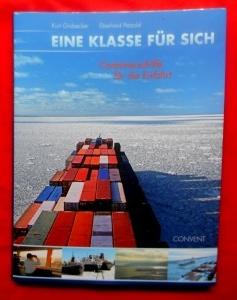 Seller image for Eine Klasse fr sich. Containerschiffe fr die Eisfahrt. for sale by Versandantiquariat Sabine Varma