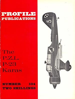 Immagine del venditore per The P.Z.L. P-23 Karas venduto da Kenneth Mallory Bookseller ABAA