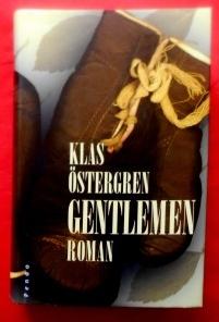 Gentlemen. Roman. Aus dem Schwedischen von Regine Elsässer.