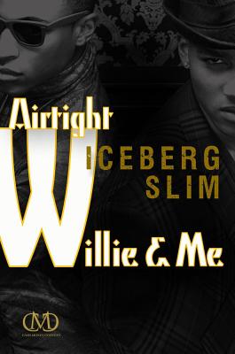 Immagine del venditore per Airtight Willie & Me: The Story of the South's Black Underworld (Paperback or Softback) venduto da BargainBookStores