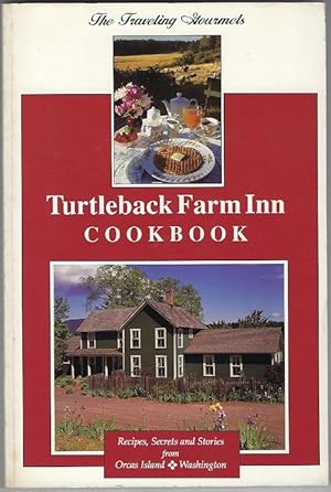 Bild des Verkufers fr Turtleback Farm Inn Cookbook - Recipes, Secrets, and Stories from Orcas Island, Washington zum Verkauf von cookbookjj